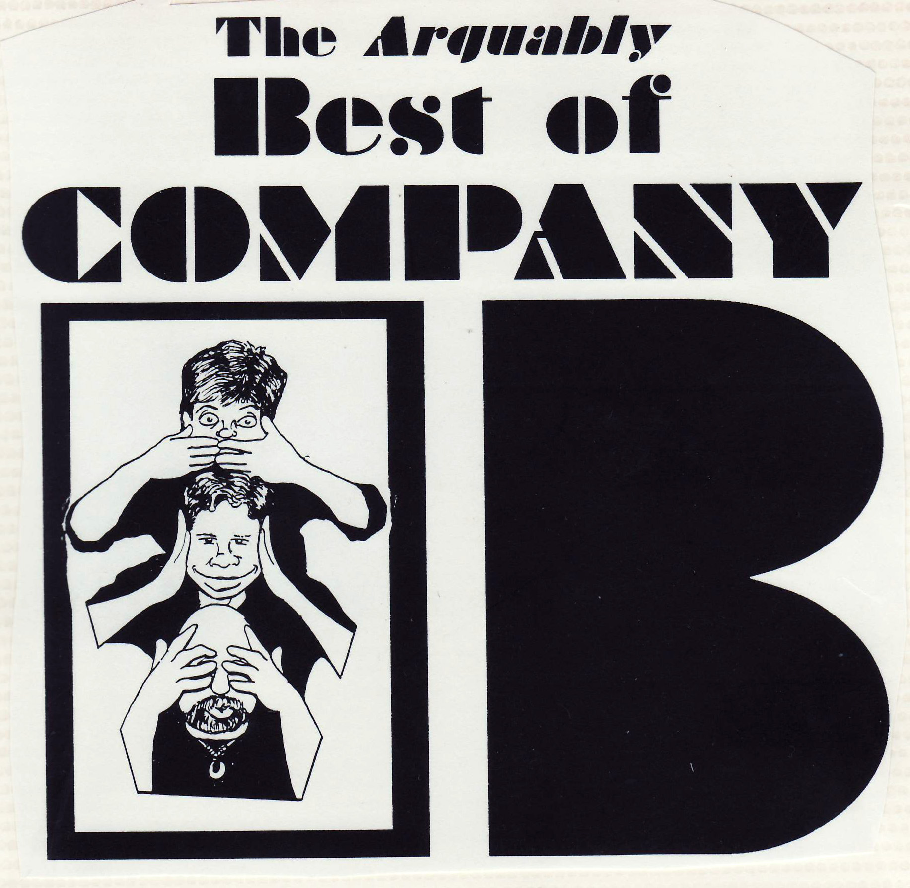 The Arguably Best of Company B